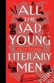 All the Sad Young Literary Men libro in lingua di Gessen Keith