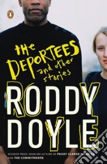 The Deportees and Other Stories libro in lingua di Doyle Roddy