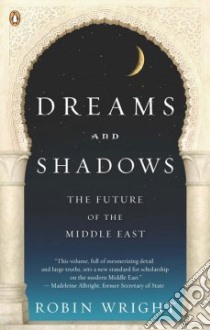 Dreams and Shadows libro in lingua di Wright Robin B.