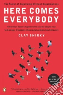 Here Comes Everybody libro in lingua di Shirky Clay