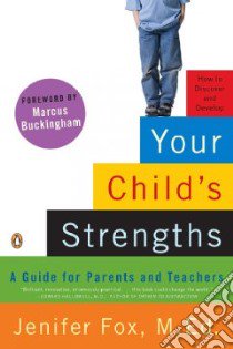 Your Child's Strengths libro in lingua di Fox Jenifer, Buckingham Marcus (FRW)