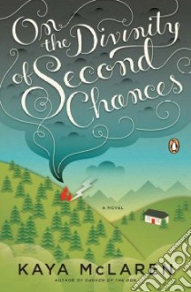 On the Divinity of Second Chances libro in lingua di McLaren Kaya
