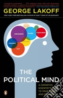The Political Mind libro in lingua di Lakoff George