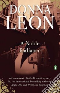 A Noble Radiance libro in lingua di Leon Donna