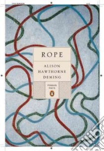 Rope libro in lingua di Deming Alison Hawthorne