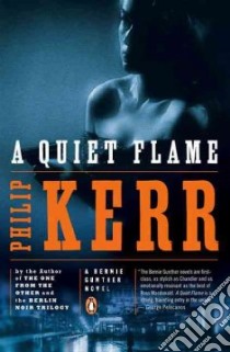 A Quiet Flame libro in lingua di Kerr Philip