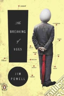 The Breaking of Eggs libro in lingua di Powell Jim