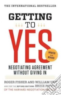 Getting to Yes libro in lingua di Fisher Roger, Ury William, Patton Bruce (EDT)