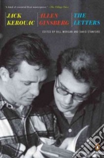 Jack Kerouac and Allen Ginsberg libro in lingua di Kerouac Jack, Ginsberg Allen, Morgan Bill (EDT), Stanford David (EDT)