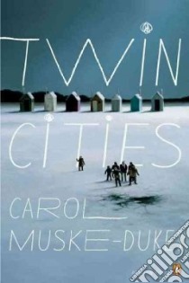 Twin Cities libro in lingua di Muske-Dukes Carol