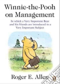 Winnie-the-pooh on Management libro in lingua di Allen Roger E.