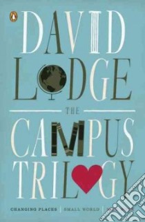 The Campus Trilogy libro in lingua di Lodge David
