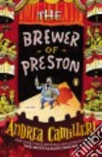 The Brewer of Preston libro in lingua di Camilleri Andrea, Sartarelli Stephen (TRN)