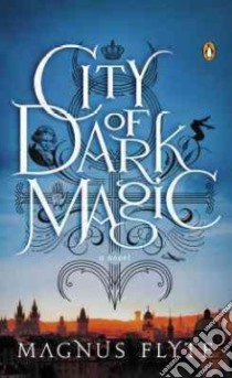 City of Dark Magic libro in lingua di Flyte Magnus