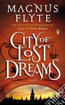 City of Lost Dreams libro in lingua di Flyte Magnus
