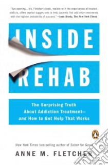 Inside Rehab libro in lingua di Fletcher Anne M.