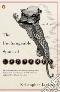 The Unchangeable Spots of Leopards libro in lingua di Jansma Kristopher