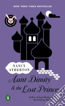 Aunt Dimity and the Lost Prince libro in lingua di Atherton Nancy