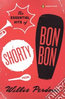 The Essential Hits of Shorty Bon Bon libro in lingua di Perdomo Willie