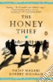 The Honey Thief libro in lingua di Mazari Najaf, Hillman Robert
