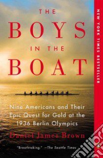 The Boys in the Boat libro in lingua di Brown Daniel James