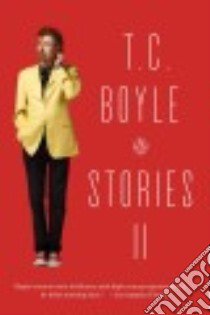 T.C. Boyle Stories libro in lingua di Boyle T. Coraghessan