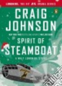 Spirit of Steamboat libro in lingua di Johnson Craig