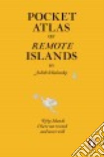 Pocket Atlas of Remote Islands libro in lingua di Schalansky Judith, Lo Christine (TRN)