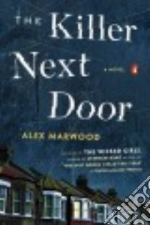 The Killer Next Door libro in lingua di Marwood Alex