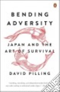 Bending Adversity libro in lingua di Pilling David