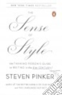 The Sense of Style libro in lingua di Pinker Steven