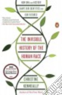 The Invisible History of the Human Race libro in lingua di Kenneally Christine