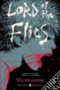 Lord of the Flies libro in lingua di Golding William, Lowry Lois (FRW), King Stephen (INT), Forster E. M. (CON), Buehler Jennifer (CON)