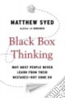 Black Box Thinking libro in lingua di Syed Matthew