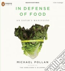 In Defense of Food (CD Audiobook) libro in lingua di Pollan Michael, Brick Scott (NRT)