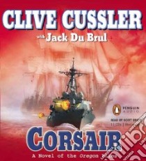 Corsair (CD Audiobook) libro in lingua di Cussler Clive, Du Brul Jack B., Brick Scott (NRT)