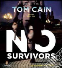 No Survivors (CD Audiobook) libro in lingua di Cain Tom, Lee John (NRT)