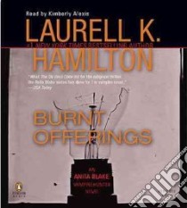 Burnt Offerings (CD Audiobook) libro in lingua di Hamilton Laurell K., Alexis Kimberly (NRT)
