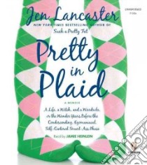 Pretty in Plaid (CD Audiobook) libro in lingua di Lancaster Jen, Heinlein Jamie (NRT)