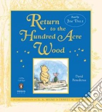 Return to the Hundred Acre Wood (CD Audiobook) libro in lingua di Benedictus David, Dale Jim (NRT)