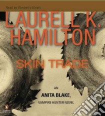 Skin Trade (CD Audiobook) libro in lingua di Hamilton Laurell K., Alexis Kimberly (NRT)