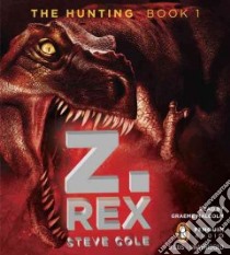 Z. Rex (CD Audiobook) libro in lingua di Cole Steve, Malcolm Graeme (NRT)
