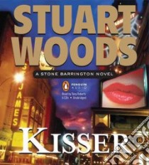 Kisser (CD Audiobook) libro in lingua di Woods Stuart, Roberts. Tony (NRT)