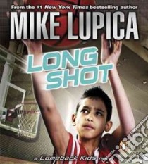 Long Shot (CD Audiobook) libro in lingua di Lupica Mike, Nobbs Keith (NRT)
