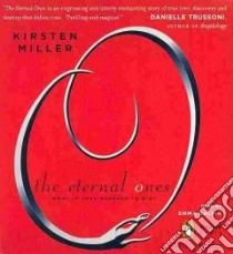 The Eternal Ones (CD Audiobook) libro in lingua di Miller Kirsten, Galvin Emma (NRT)