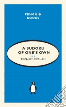 A Sudoku of One's Own libro in lingua di Mepham Michael (COM)
