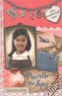 Pearlie the Spy libro in lingua di Wang Gabrielle, Masciullo Lucia (ILT)