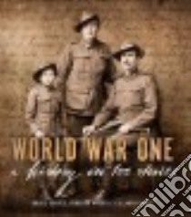 World War One libro in lingua di Scates Bruce, James Laura, Wheatley Rebecca