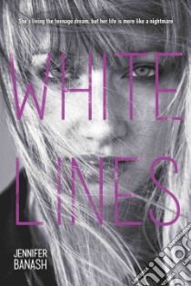 White Lines libro in lingua di Banash Jennifer