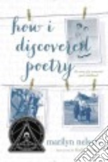 How I Discovered Poetry libro in lingua di Nelson Marilyn, Hooper Hadley (ILT)
